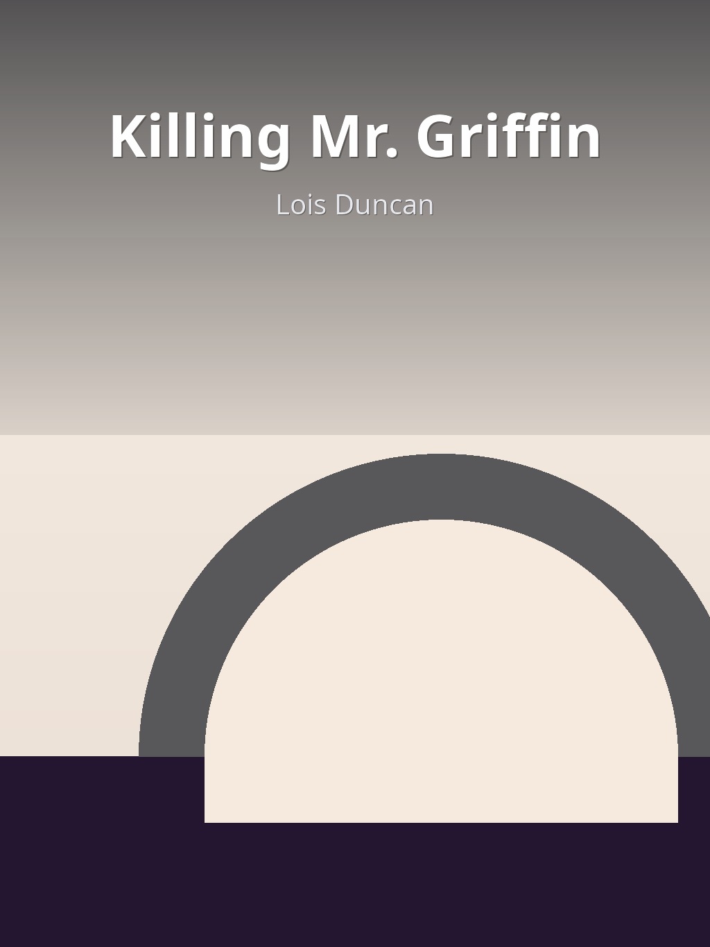 Killing Mr. Griffin by Lois Duncan book cover