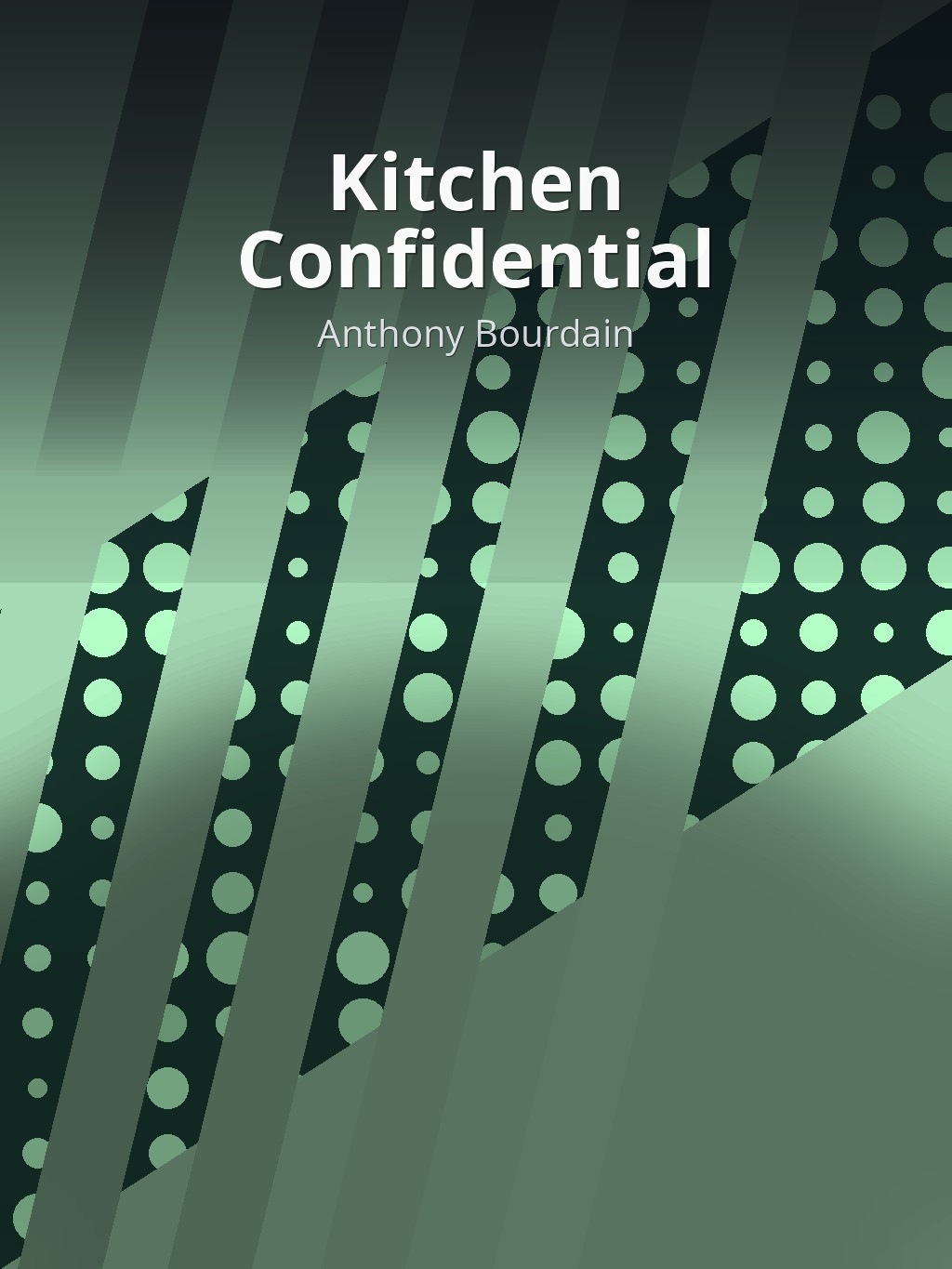 Kitchen Confidential by Anthony Bourdain book cover