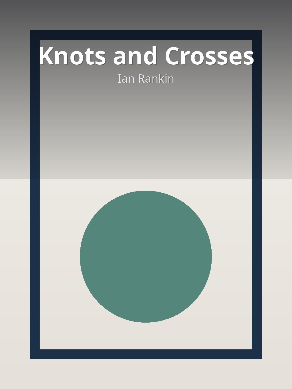 Knots and Crosses by Ian Rankin book cover