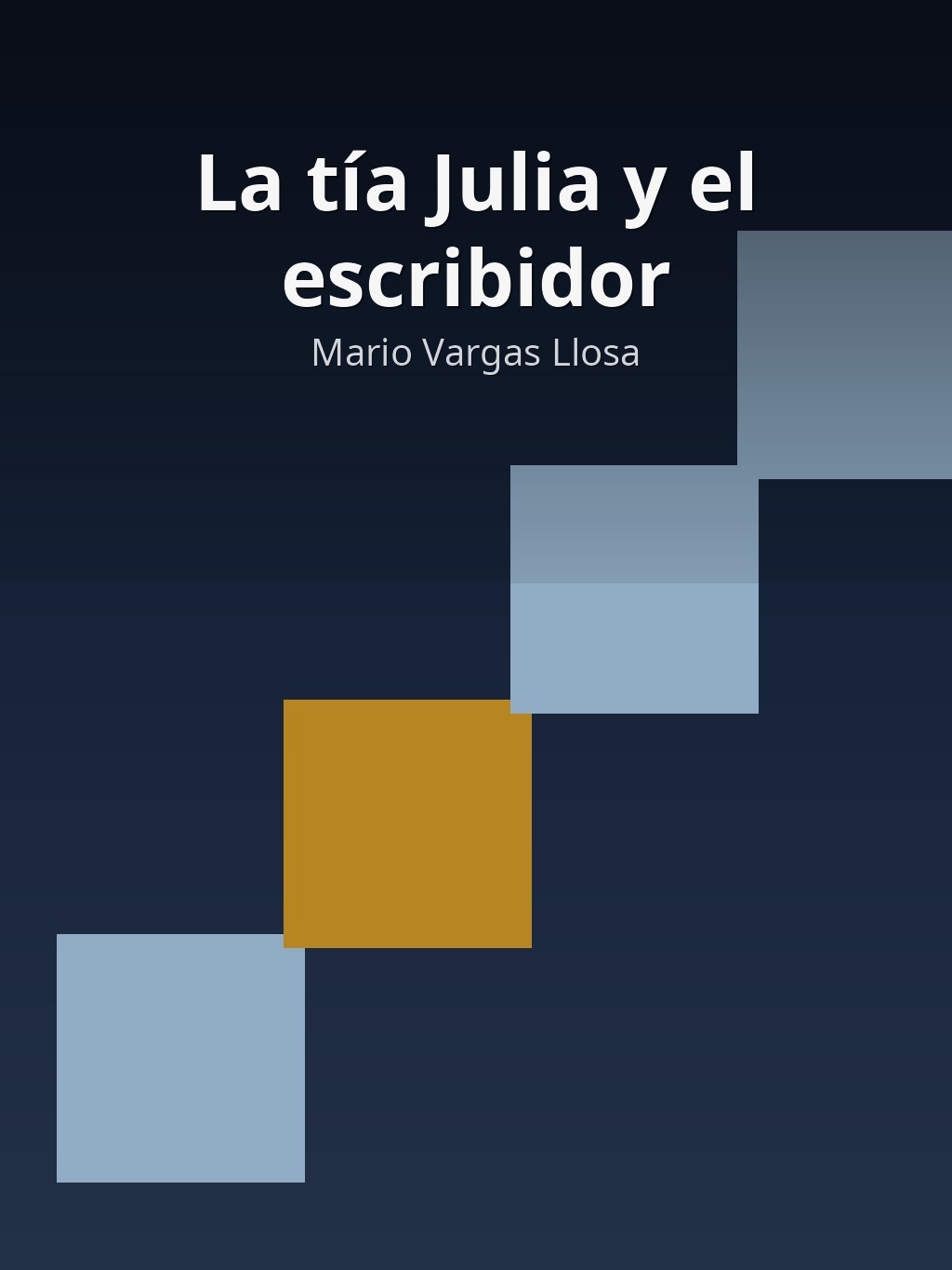 La tía Julia y el escribidor by Mario Vargas Llosa book cover