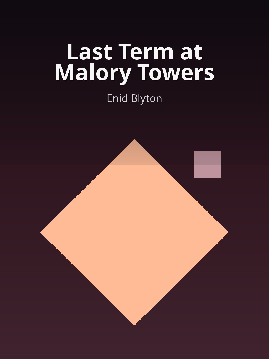 Last Term at Malory Towers by Enid Blyton book cover