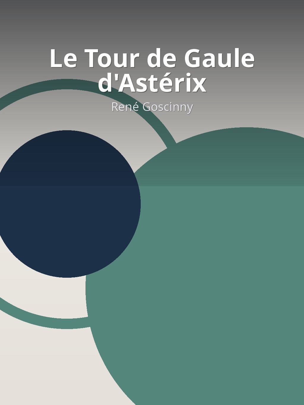 Le Tour de Gaule d'Astérix by René Goscinny book cover