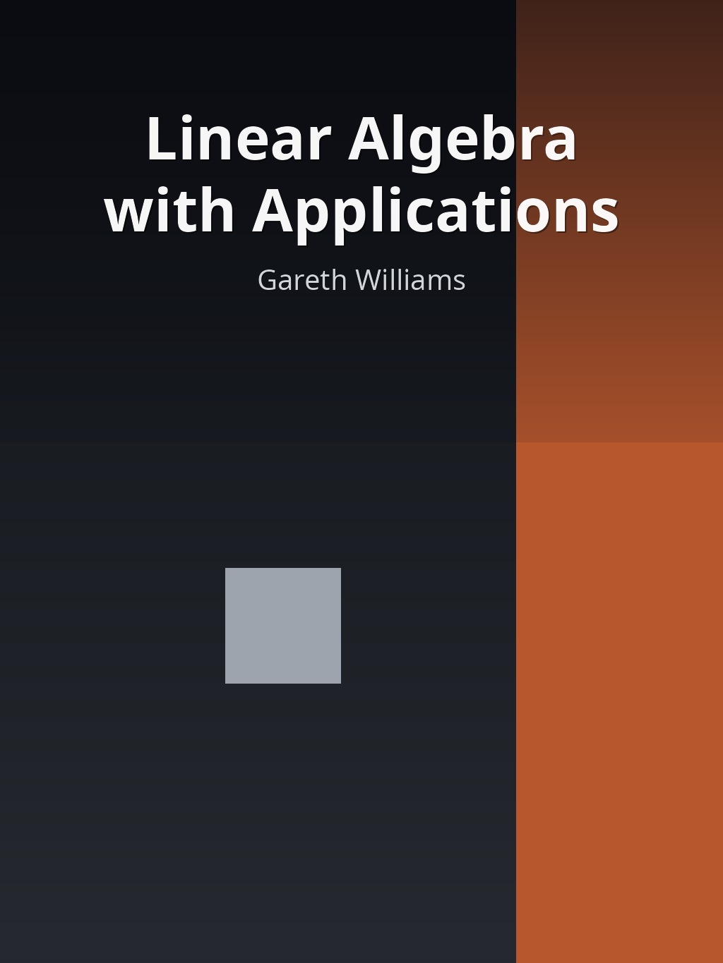 Linear Algebra with Applications by Gareth Williams book cover