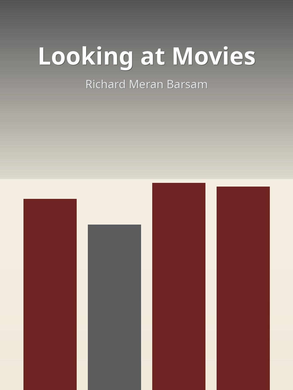 Looking at Movies by Richard Meran Barsam book cover
