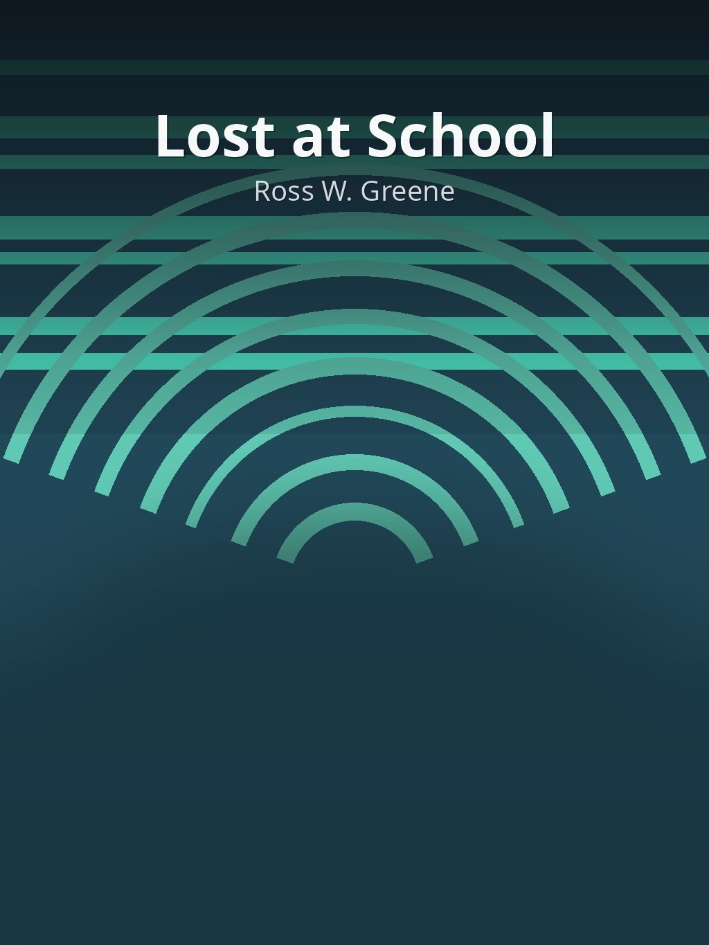 Lost at School by Ross W. Greene book cover