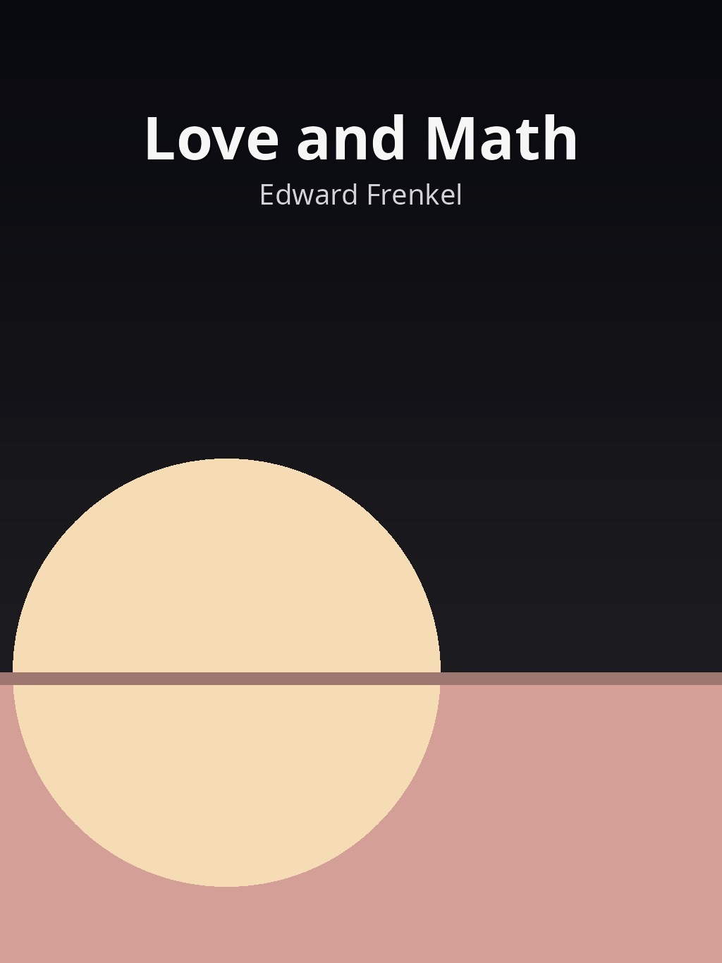 Love and Math by Edward Frenkel book cover