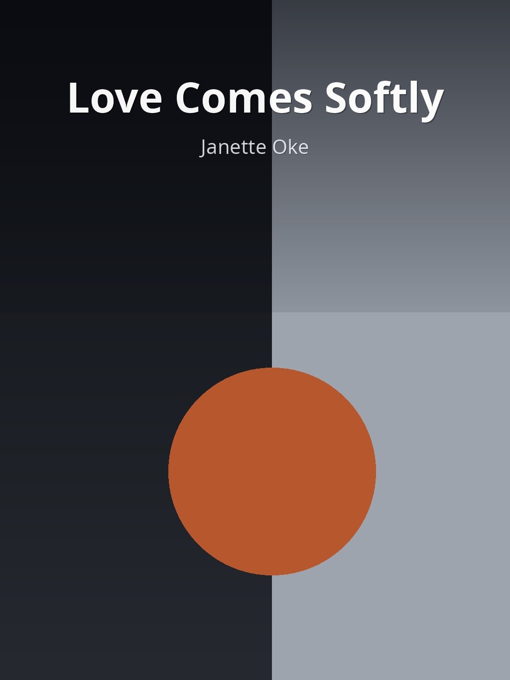 Love Comes Softly by Janette Oke book cover