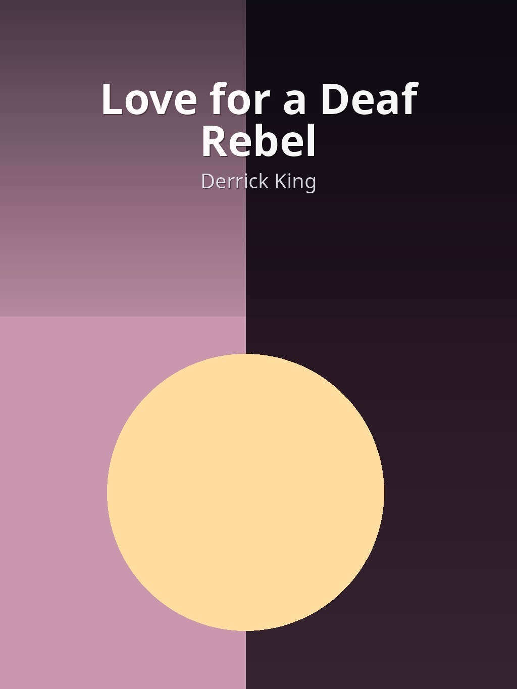 Love for a Deaf Rebel by Derrick King book cover