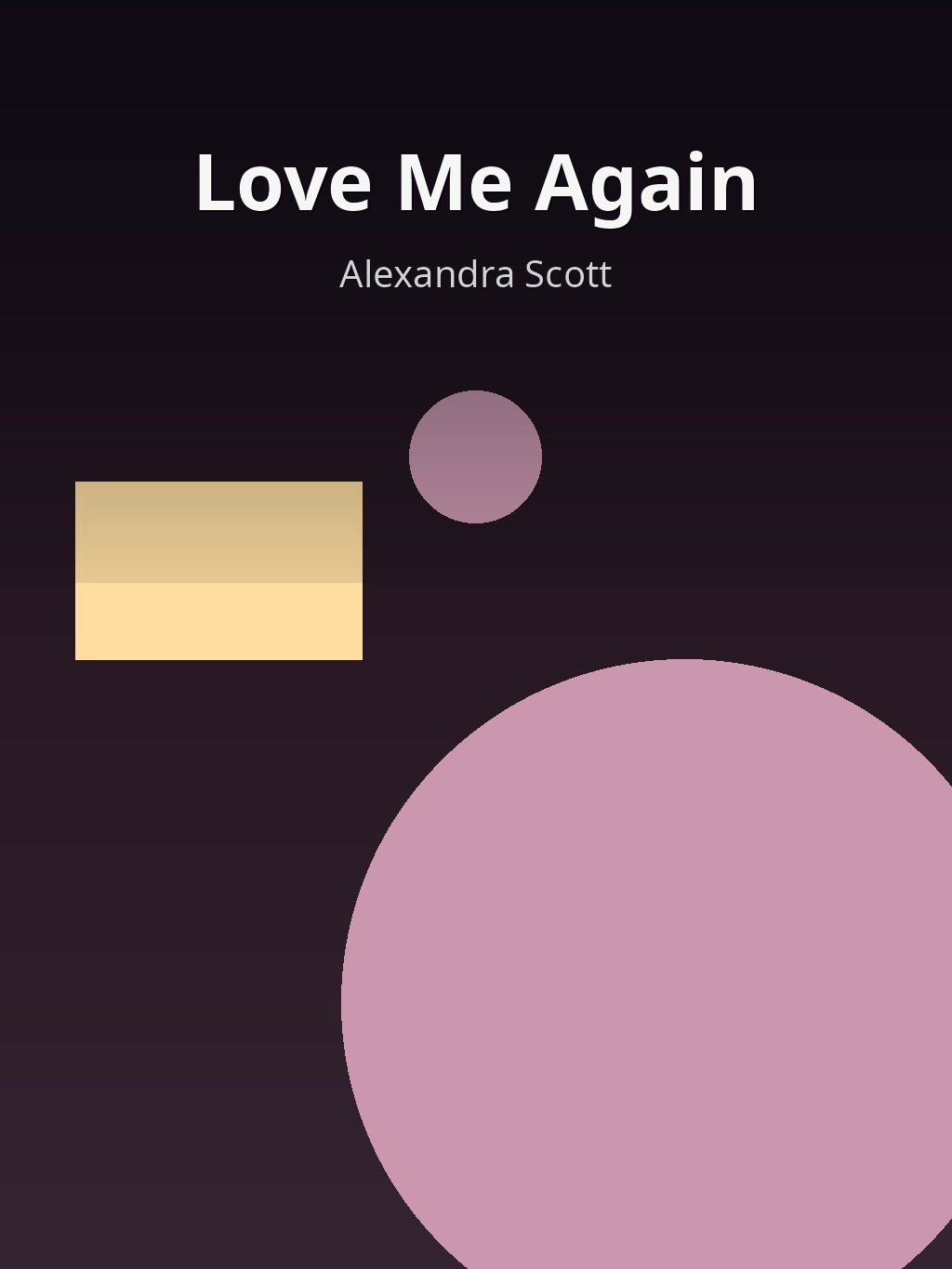 Love Me Again by Alexandra Scott book cover