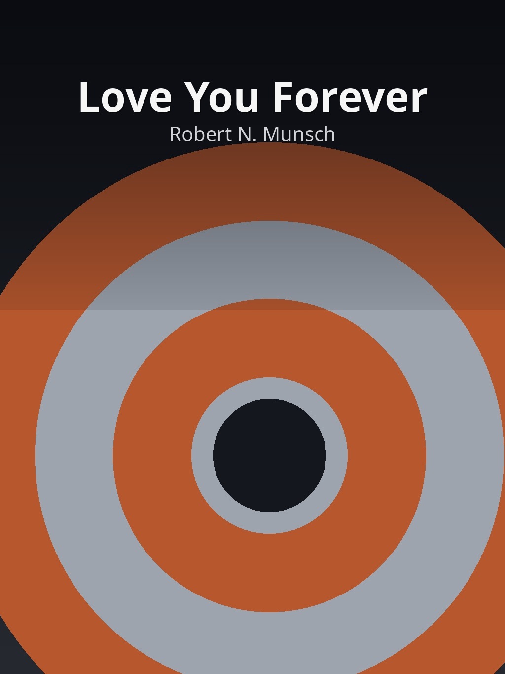 Love You Forever by Robert N. Munsch book cover