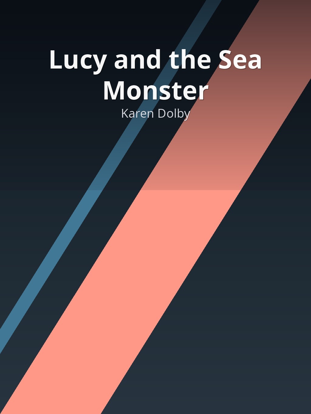 Lucy and the Sea Monster by Karen Dolby book cover