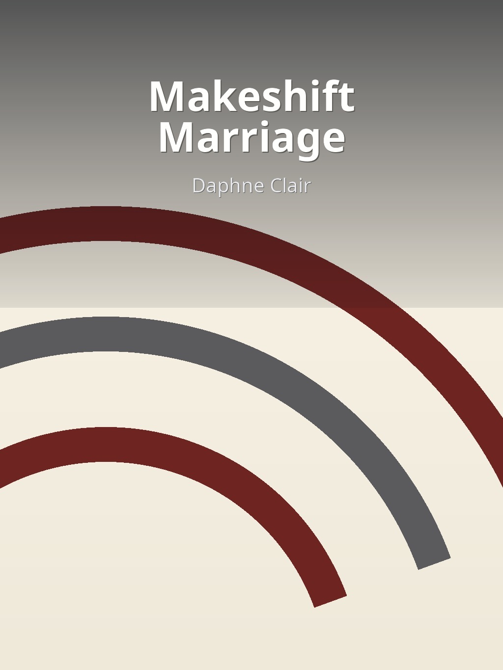 Makeshift Marriage by Daphne Clair book cover