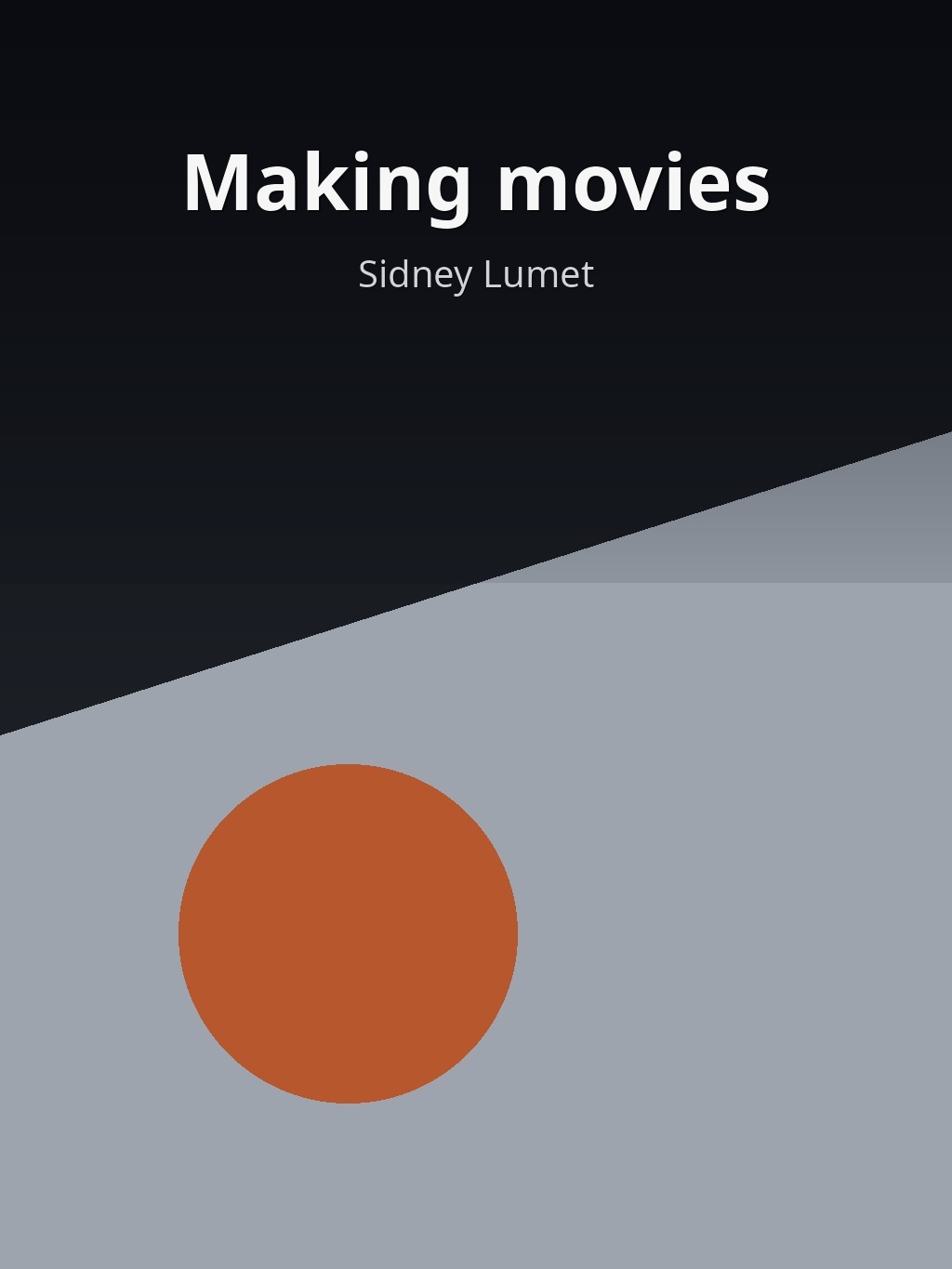 Making movies by Sidney Lumet book cover