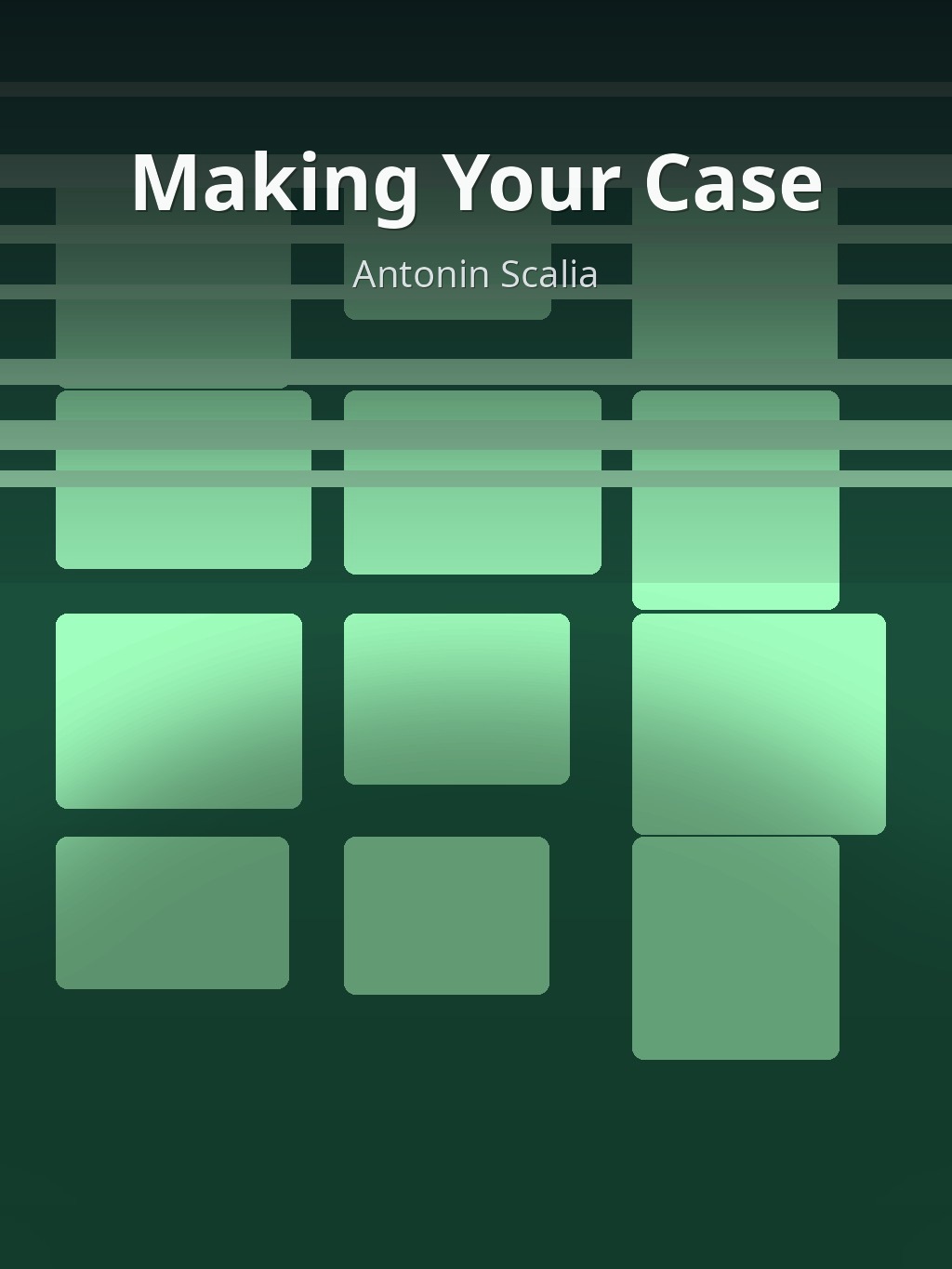 Making Your Case by Antonin Scalia book cover