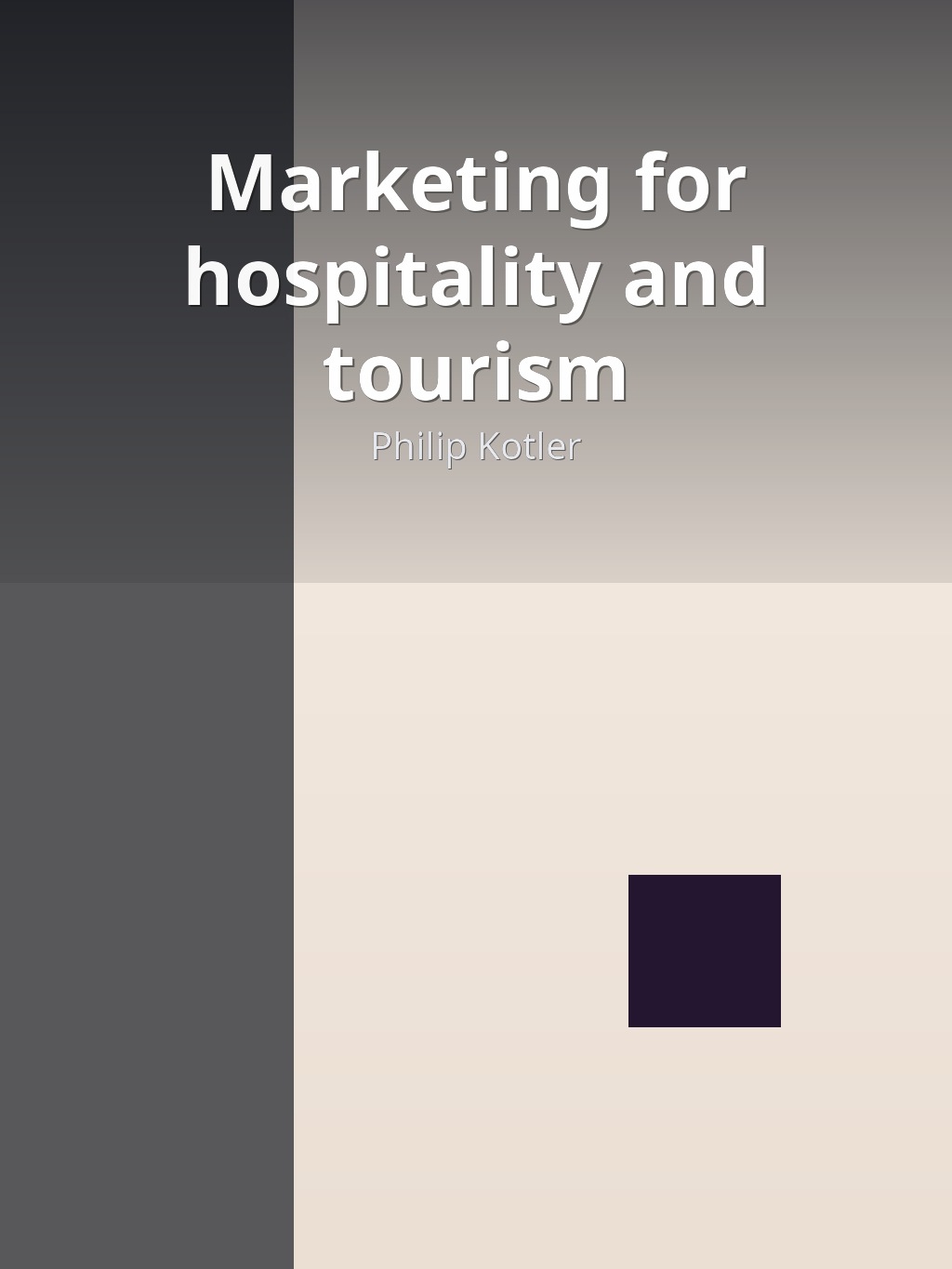 Marketing for hospitality and tourism by Philip Kotler book cover