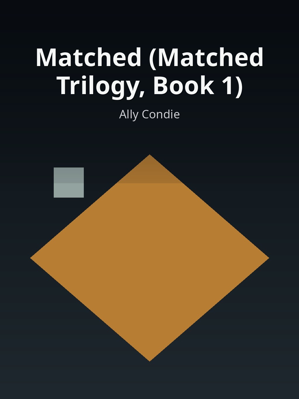 Matched (Matched Trilogy, Book 1) by Ally Condie book cover
