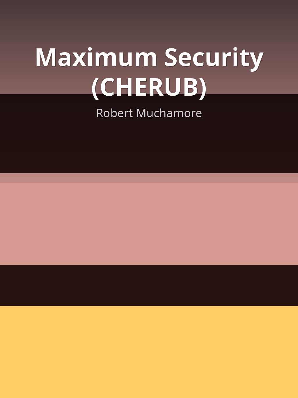 Maximum Security (CHERUB) by Robert Muchamore book cover
