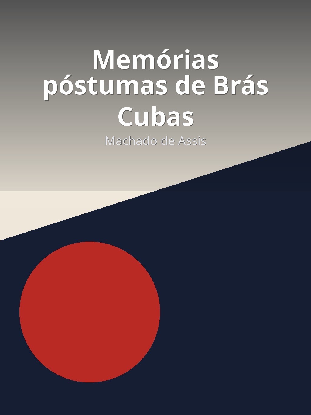 Memórias póstumas de Brás Cubas by Machado de Assis book cover