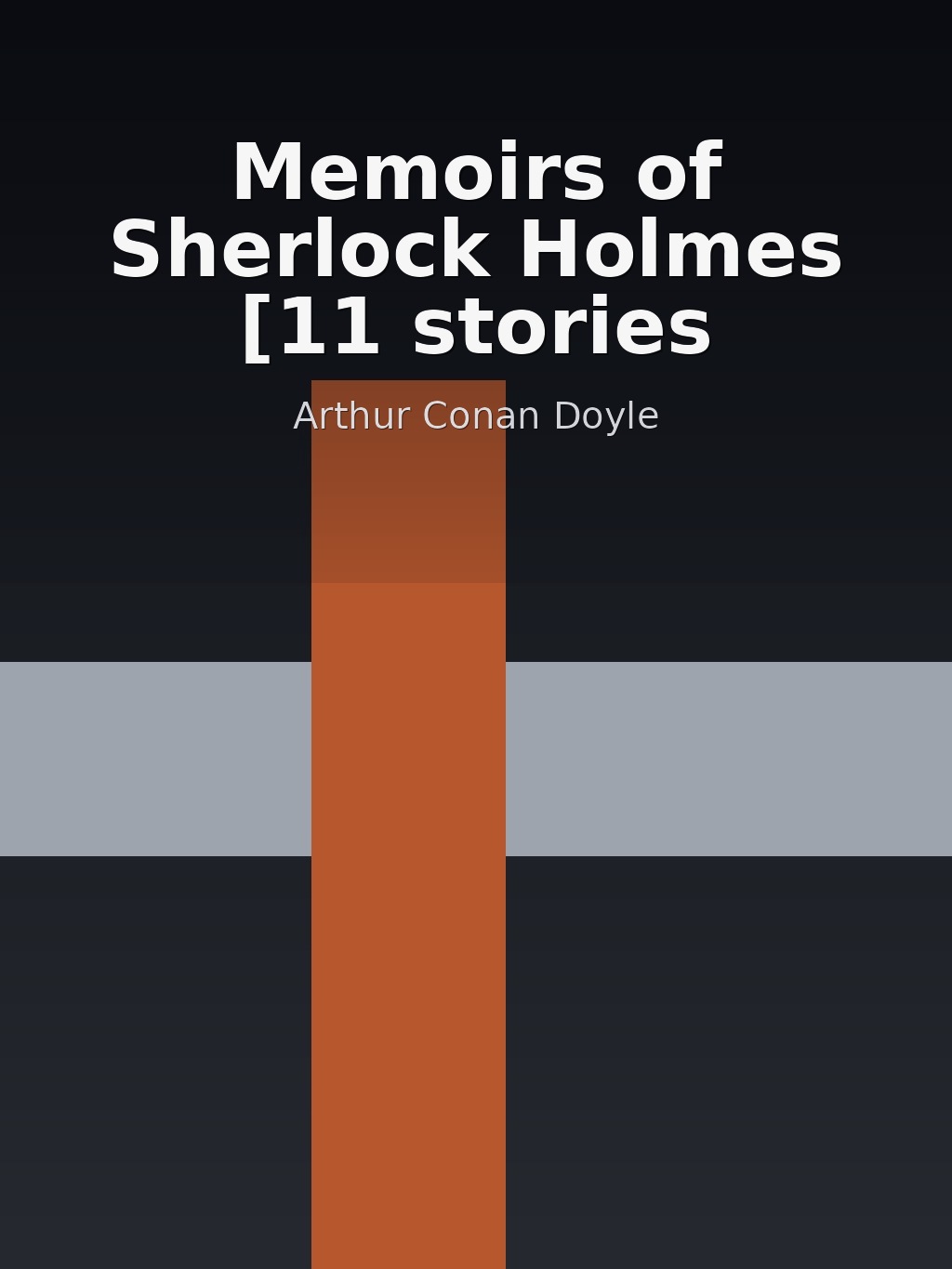 Memoirs of Sherlock Holmes [11 stories] by Arthur Conan Doyle book cover