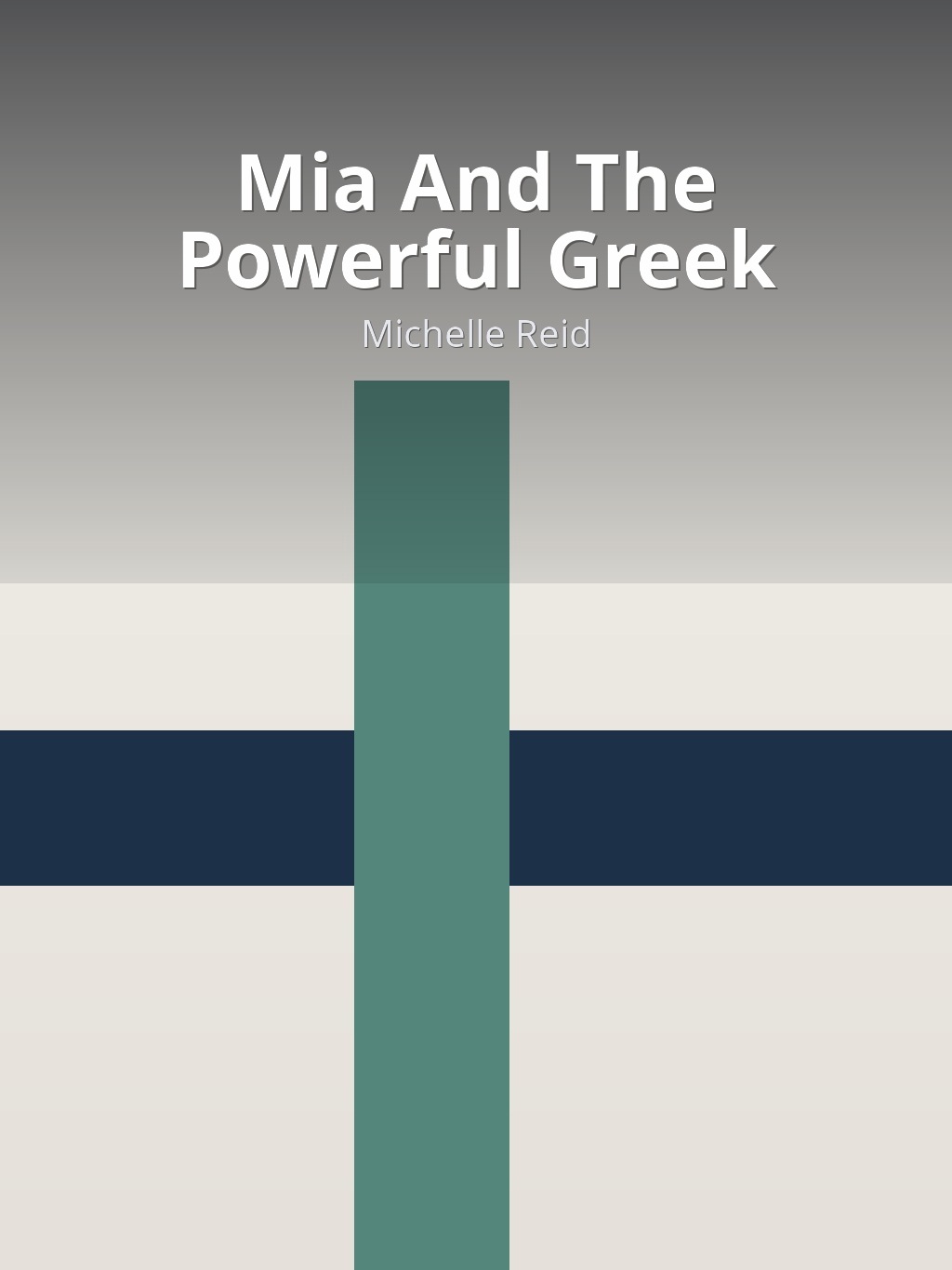 Mia And The Powerful Greek by Michelle Reid book cover