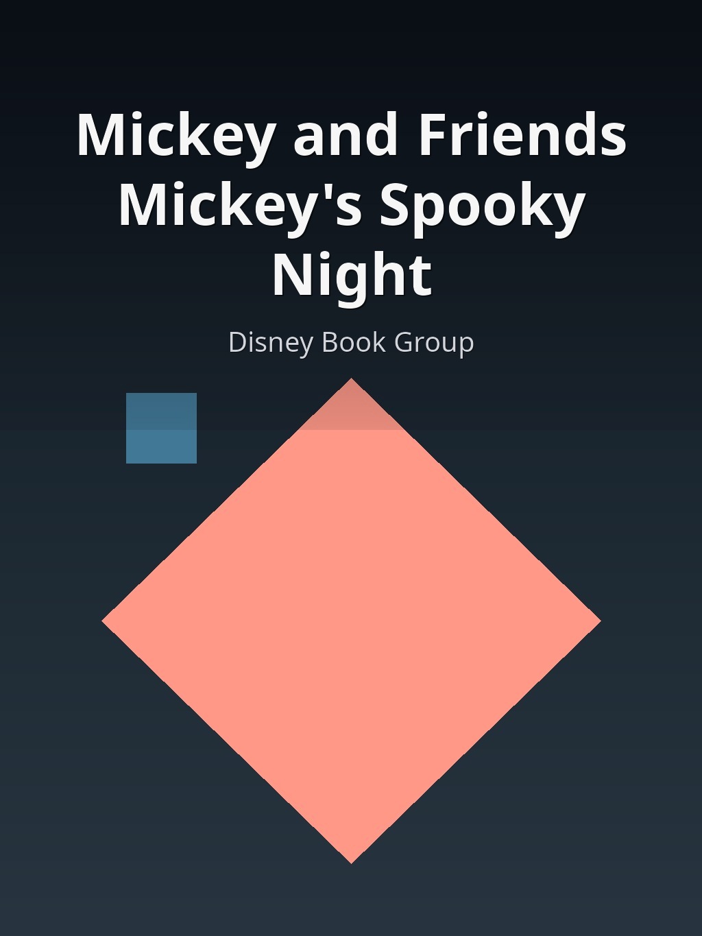 Mickey and Friends Mickey's Spooky Night by Disney Book Group book cover