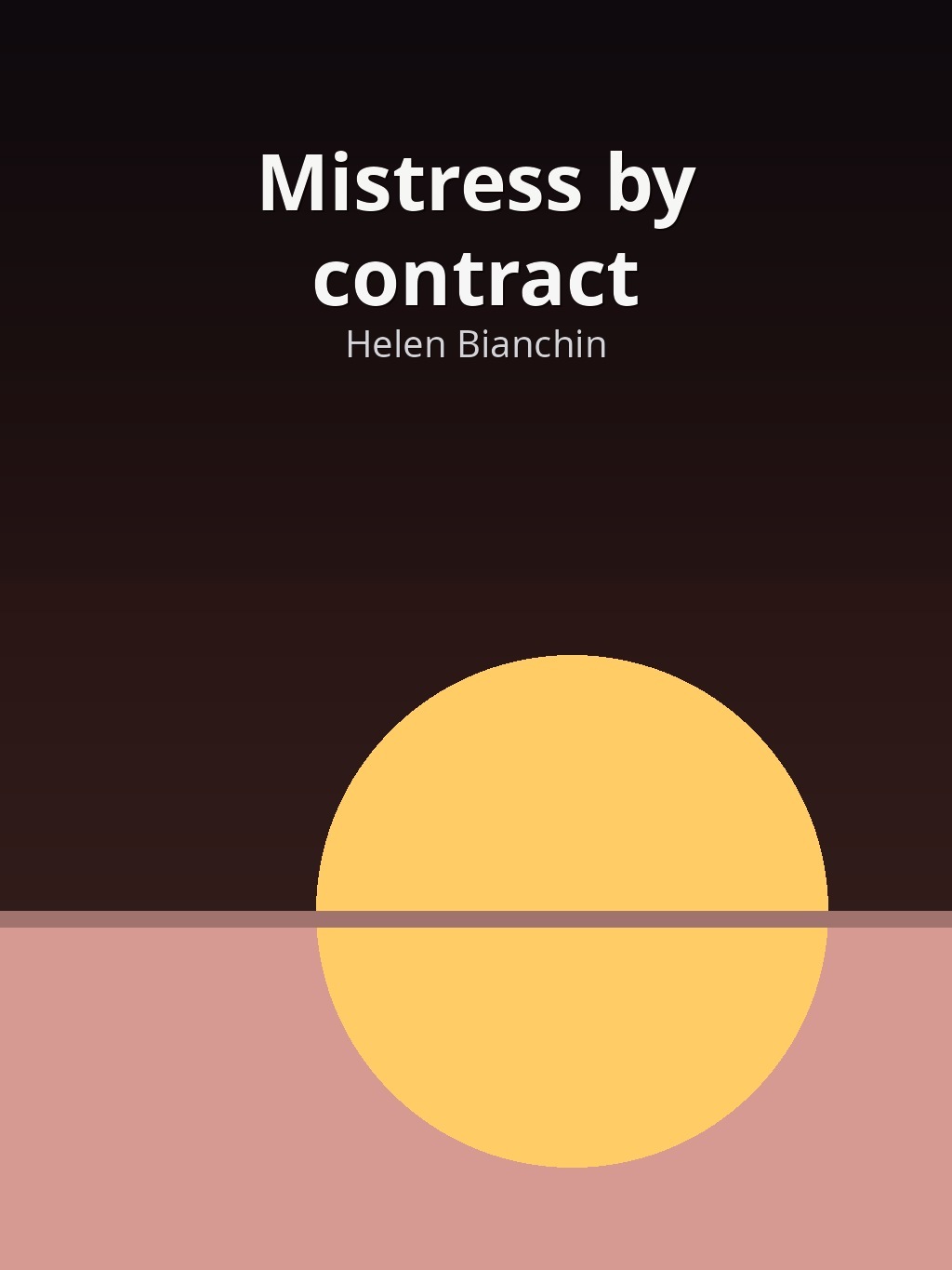 Mistress by contract by Helen Bianchin book cover