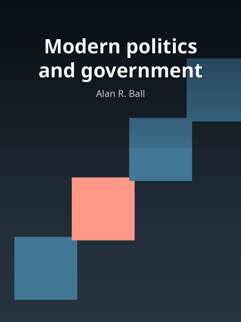Modern politics and government by Alan R. Ball book cover