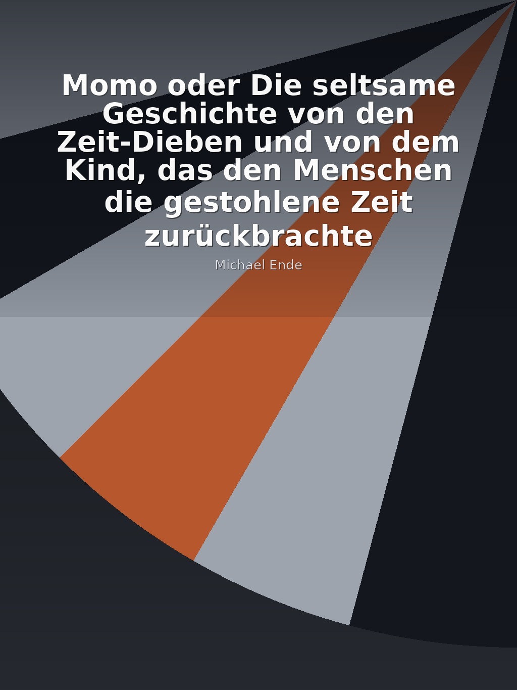 Momo oder Die seltsame Geschichte von den Zeit-Dieben und von dem Kind, das den Menschen die gestohlene Zeit zurückbrachte by Michael Ende book cover