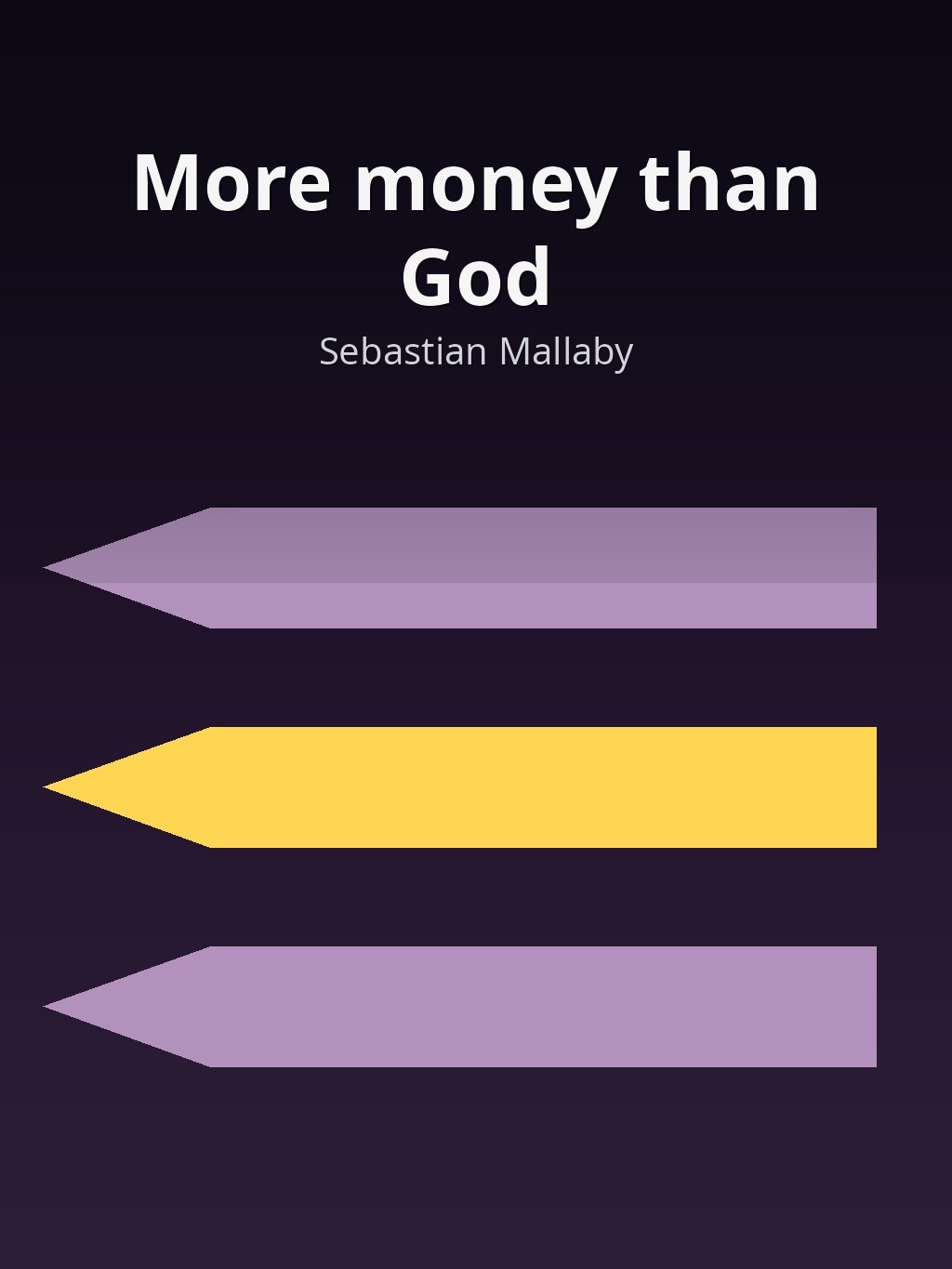 More money than God by Sebastian Mallaby book cover