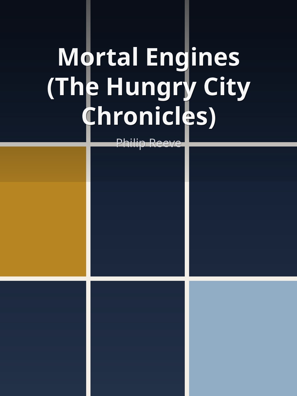 Mortal Engines (The Hungry City Chronicles) by Philip Reeve book cover