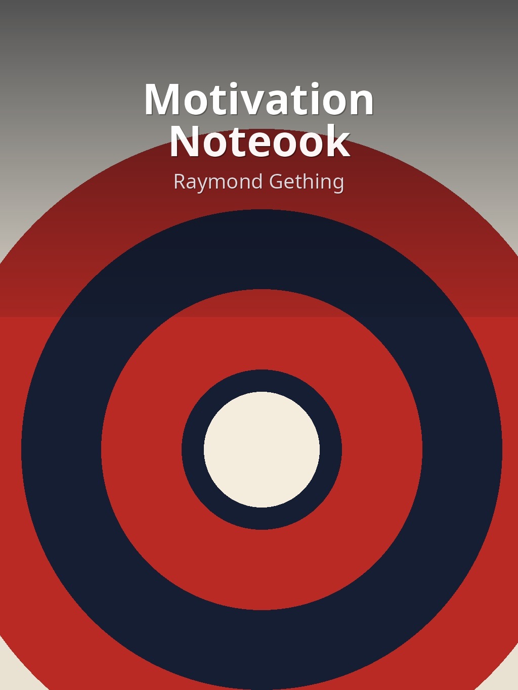 Motivation Noteook by Raymond Gething book cover