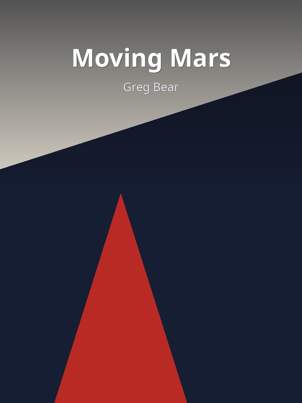 Moving Mars by Greg Bear book cover