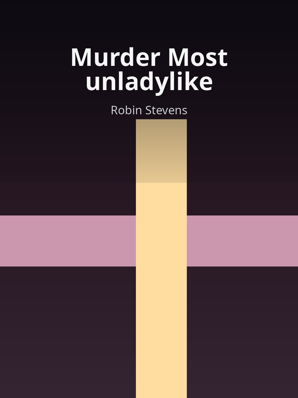 Murder Most unladylike by Robin Stevens book cover