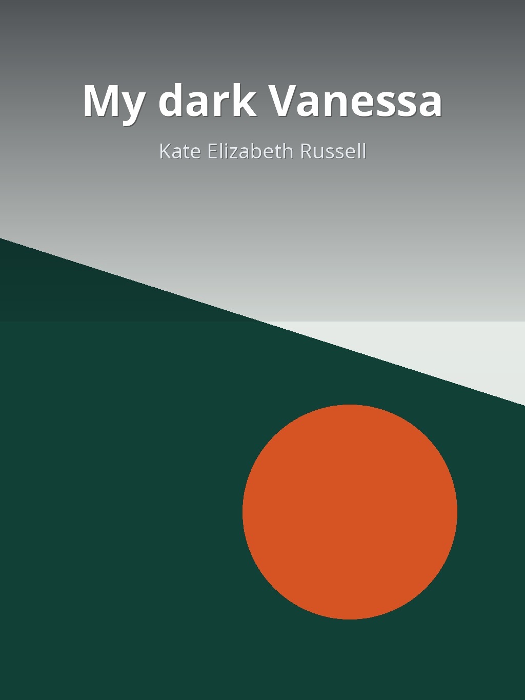 My dark Vanessa by Kate Elizabeth Russell book cover