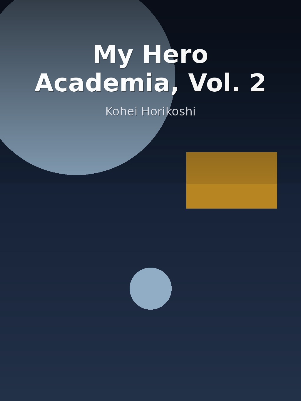 My Hero Academia, Vol. 2 by Kohei Horikoshi book cover