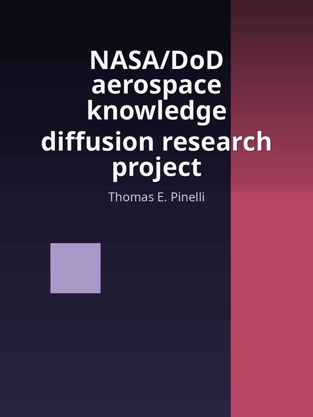 NASA/DoD aerospace knowledge diffusion research project by Thomas E. Pinelli book cover