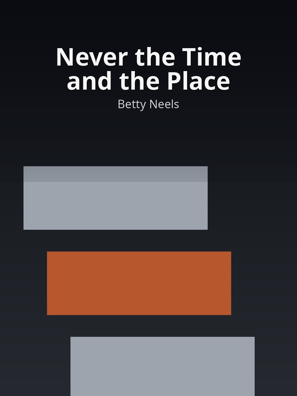 Never the Time and the Place by Betty Neels book cover