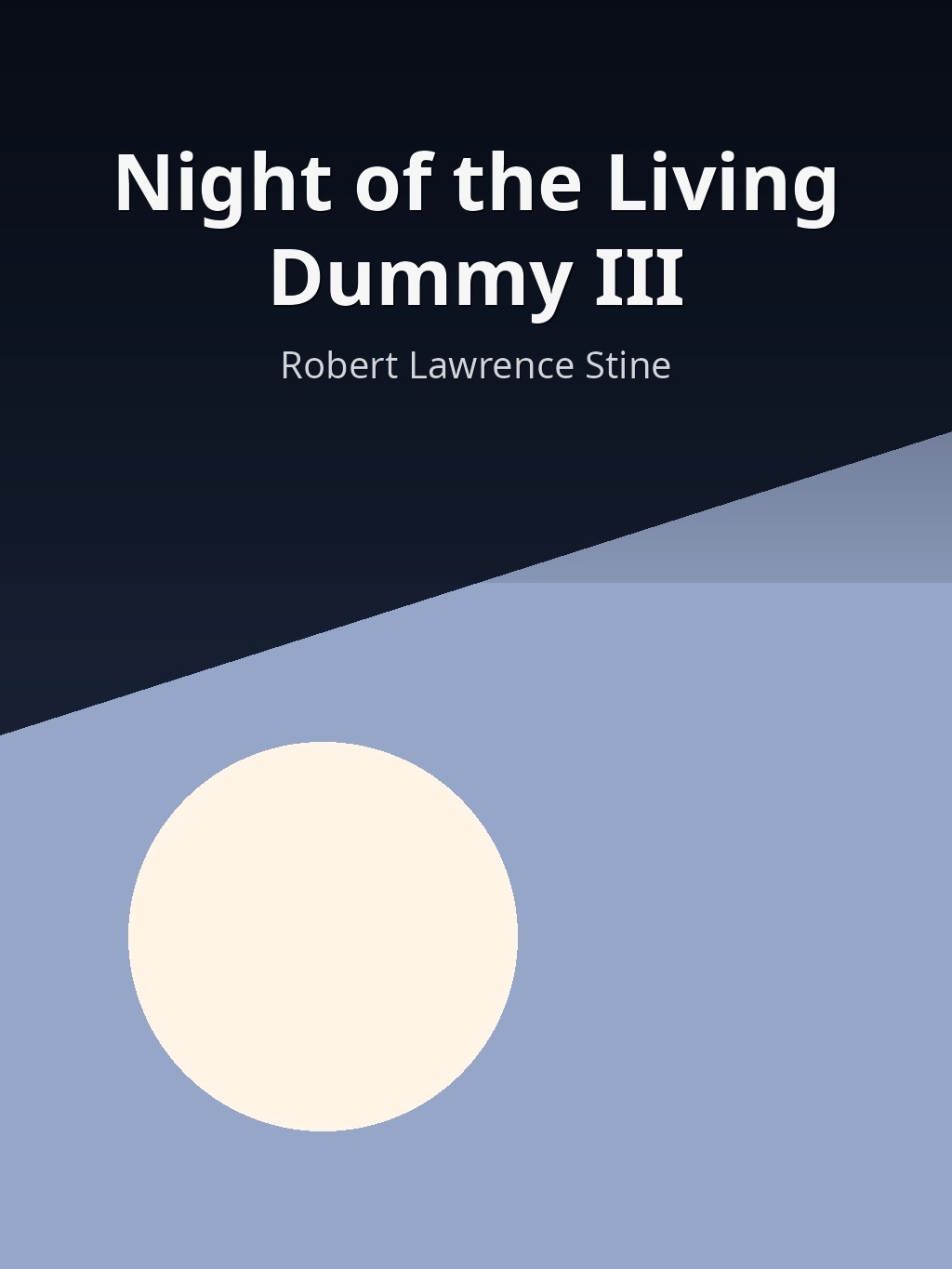 Night of the Living Dummy III by Robert Lawrence Stine book cover