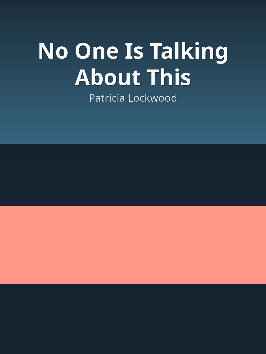 No One Is Talking About This by Patricia Lockwood book cover