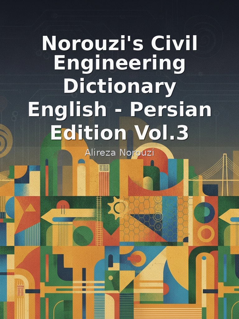 Norouzi's Civil Engineering Dictionary English - Persian Edition Vol.3 by Alireza Norouzi book cover