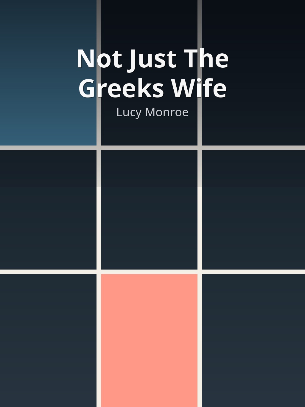Not Just The Greeks Wife by Lucy Monroe book cover