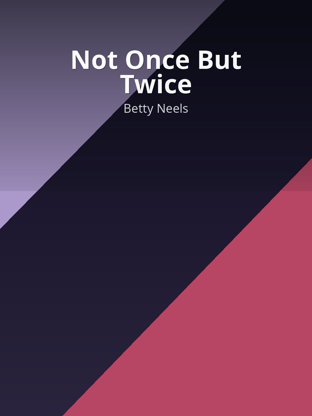 Not Once But Twice by Betty Neels book cover