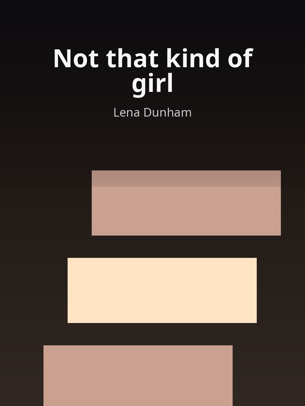 Not that kind of girl by Lena Dunham book cover