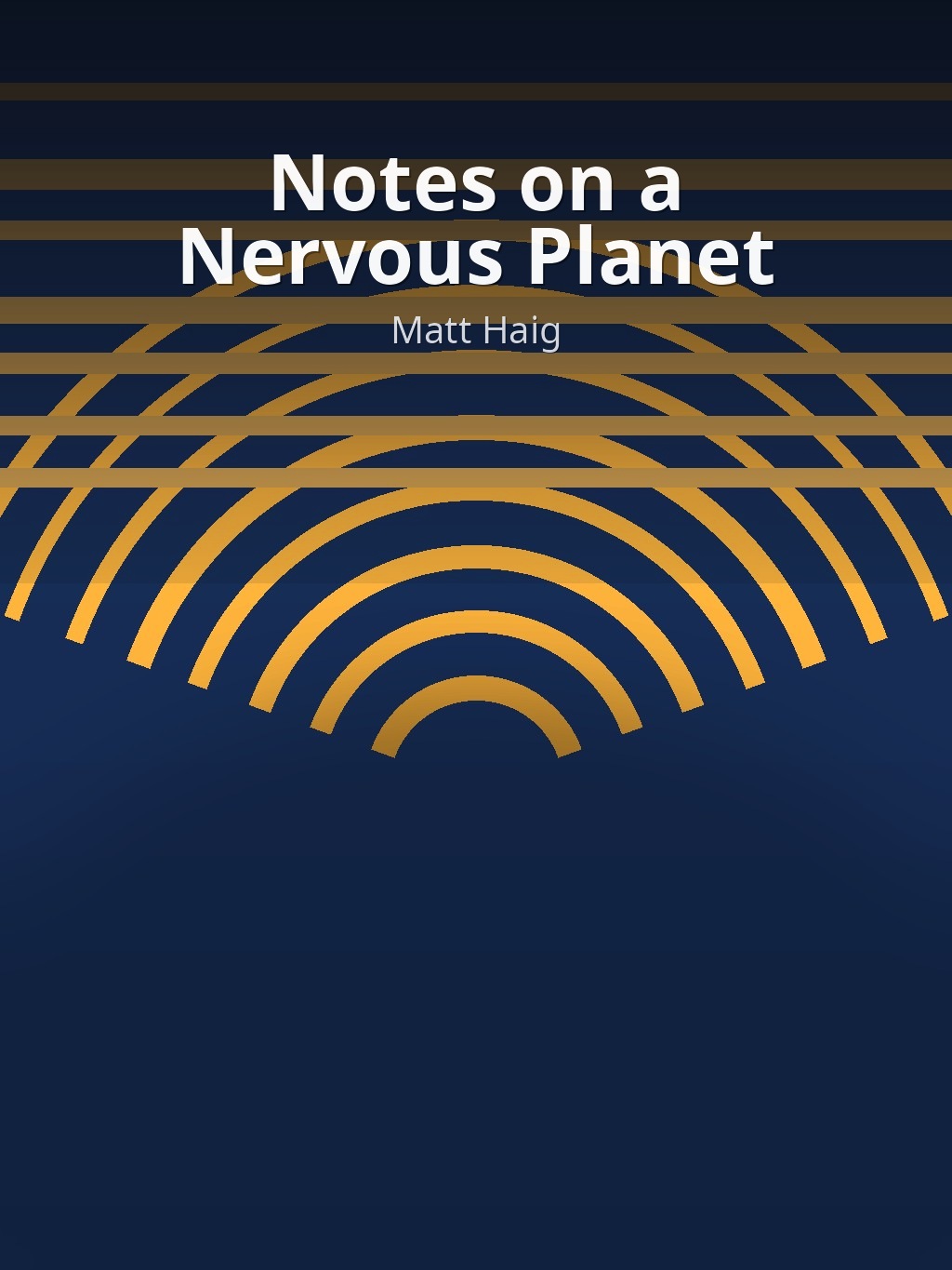 Notes on a Nervous Planet by Matt Haig book cover