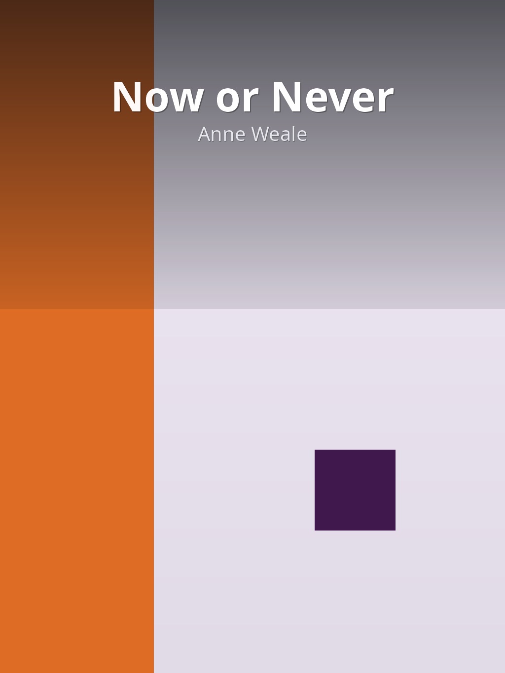 Now or Never by Anne Weale book cover