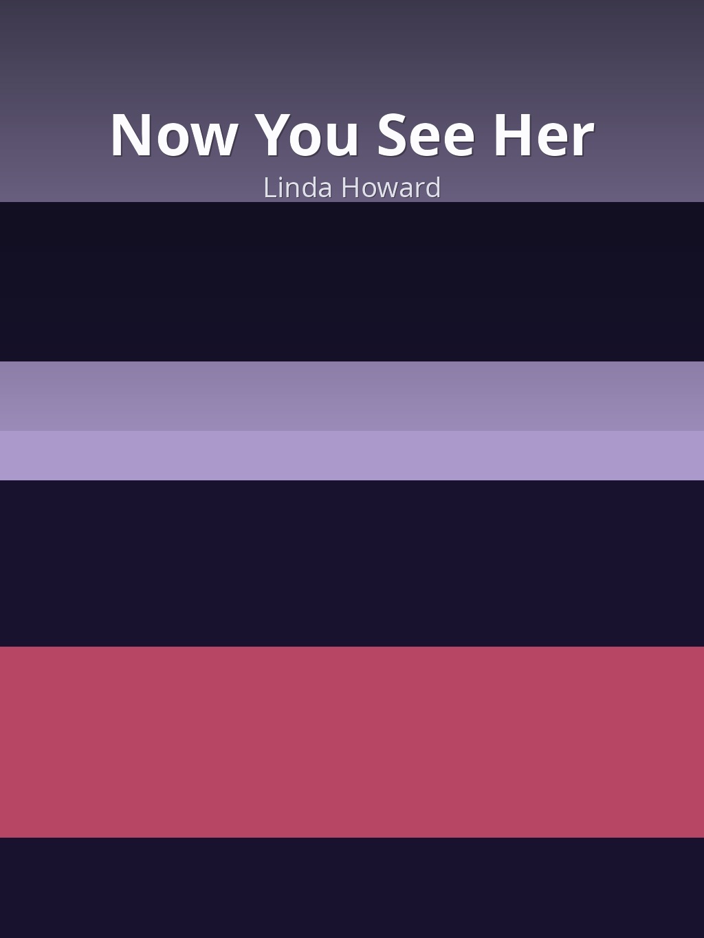 Now You See Her by Linda Howard book cover