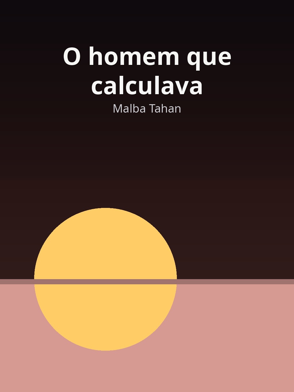 O homem que calculava by Malba Tahan book cover