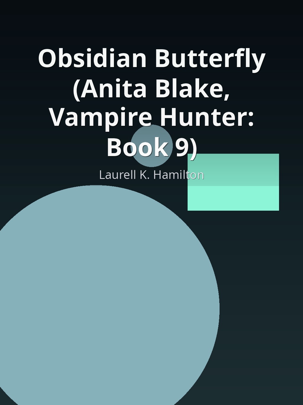 Obsidian Butterfly (Anita Blake, Vampire Hunter: Book 9) by Laurell K. Hamilton book cover