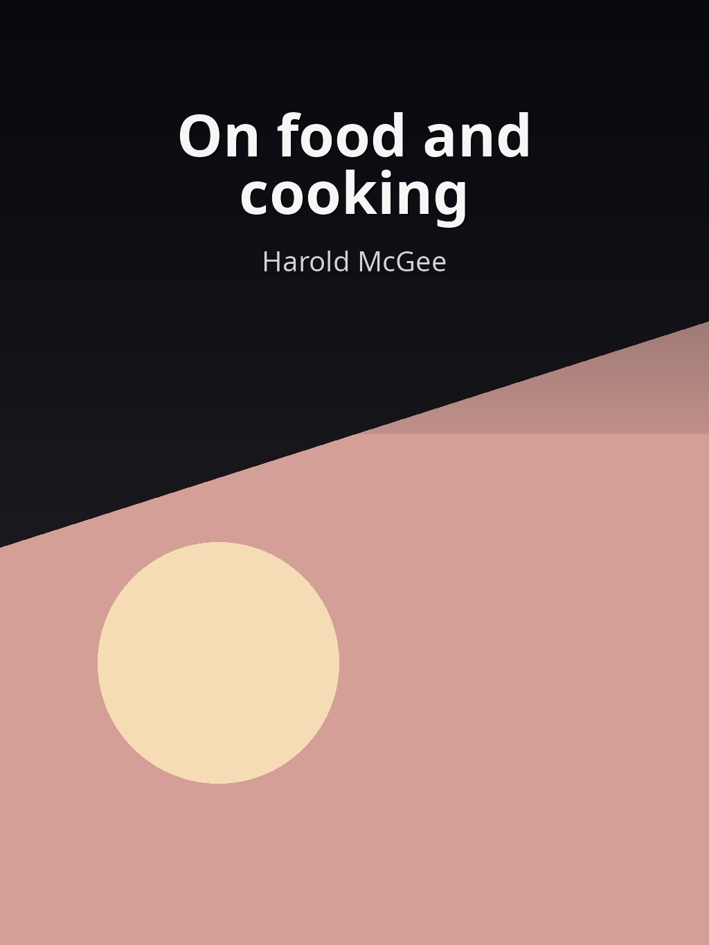 On food and cooking by Harold McGee book cover