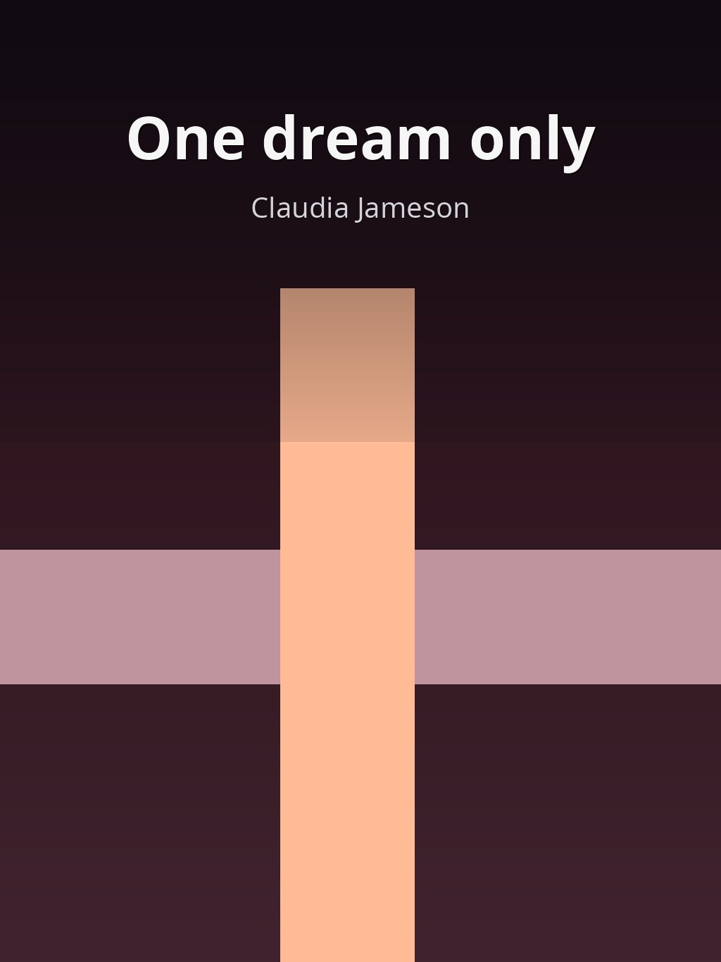 One dream only by Claudia Jameson book cover
